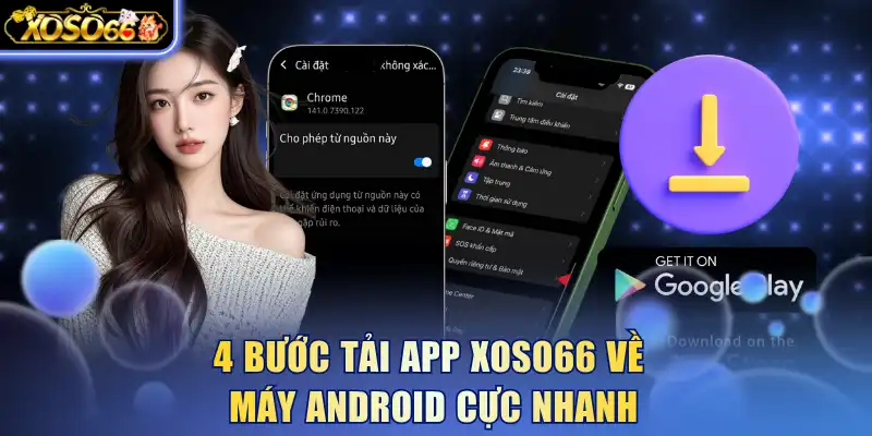Tải App Xoso66 - Thao Tác Siêu Tốc Nhận Ưu Đãi Lớn Về Tay 6 Xoso66 ⭐️ Trang web chính thức: xoso66.com 4 bước tải app Xoso66 về máy Android cực nhanh