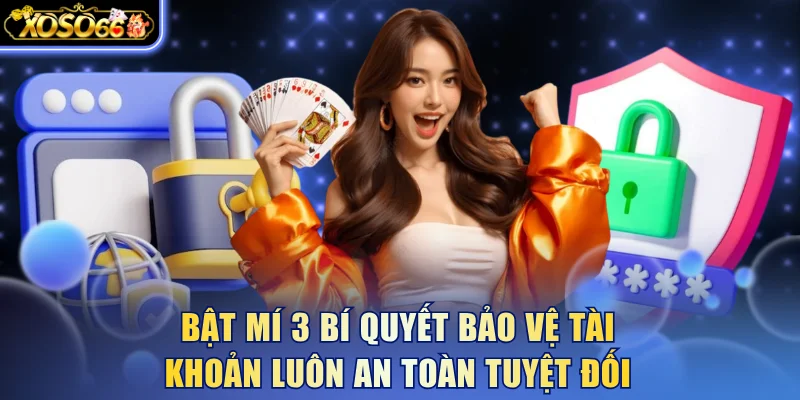 Đăng Ký Xoso66 - Cách Thao Tác Nhanh Gọn, Không Gặp Lỗi 6 Xoso66 ⭐️ Trang web chính thức: xoso66.com Bật mí 3 bí quyết bảo vệ tài khoản luôn an toàn tuyệt đối