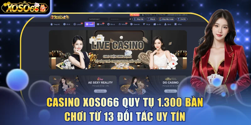 Tham Gia Casino Xoso66 Nhận Bonus 12,888K + Hoàn Trả 1.2% 4 Xoso66 ⭐️ Trang web chính thức: xoso66.com Casino xoso66 quy tụ 1.300 bàn chơi từ 13 đối tác uy tín