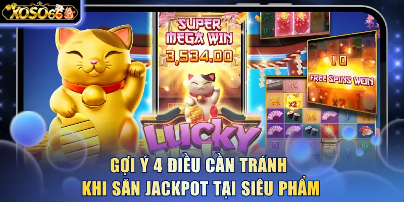 Neko May Mắn Xoso66 - Slot Đổi Vận Đem Tới 32.400 Payline 6 Xoso66 ⭐️ Trang web chính thức: xoso66.com Gợi ý 4 điều cần tránh khi săn jackpot tại siêu phẩm