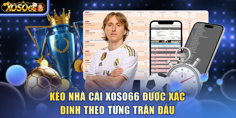 Kèo Nhà Cái Xoso66 - 100+ Tỷ Lệ Mỗi Ngày, Thỏa Sức Lựa Chọn 4 Xoso66 ⭐️ Trang web chính thức: xoso66.com Kèo nhà cái Xoso66 được xác định theo từng trận đấu