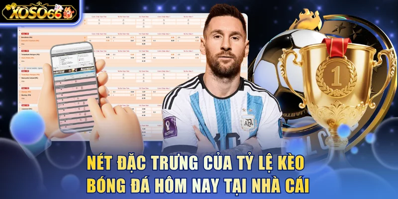 Cách Đọc Tỷ Lệ Kèo Bóng Đá Hôm Nay Chuẩn Xác Tại Xoso66 4 Xoso66 ⭐️ Trang web chính thức: xoso66.com Nét đặc trưng của tỷ lệ kèo bóng đá hôm nay tại nhà cái