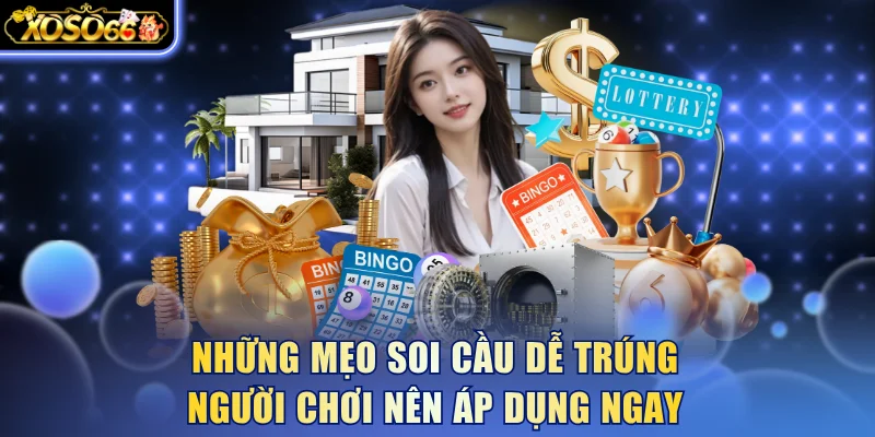 Top 3 Mẹo Soi Cầu Dễ Trúng Phù Hợp Với Mọi Người Chơi 5 Xoso66 ⭐️ Trang web chính thức: xoso66.com Những mẹo soi cầu dễ trúng người chơi nên áp dụng ngay